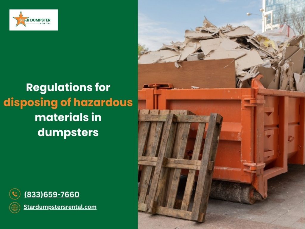 Regulations for disposing of hazardous materials in dumpsters